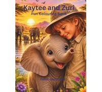 Kaytee and the Shy Baby Elephant - Colouring Book (African Animal Friendship Stories Series)