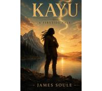 Kayu: A Fireside Tale