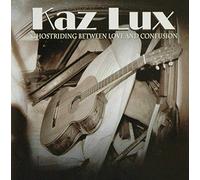 Kaz Lux - Ghostriding Between Love