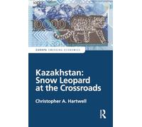 Kazakhstan: Snow Leopard at the Crossroads