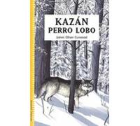 KAZAN, PERRO LOBO (COLECCION JUVENTUD)
