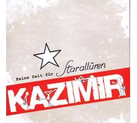Kazimir - Keine Zeit Für Starallüren