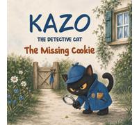 Kazo the Detective Cat: The Case of the Missing Cookie