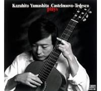 Kazuhito Yamashita - Castelnuovo-Tedesco