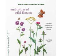 Kazuko Aoki Embroidered Wild Flowers (Tapa blanda)