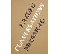 Kazuko Miyamoto. String Constructions: Ausst. Kat. KW Institute for Contemporary Art, Berlin