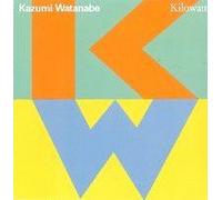 KAZUMI WATANABE - Kilowatt