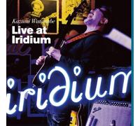 Kazumi Watanabe - Live at Iridium