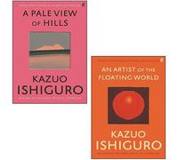 Kazuo Ishiguro 2 Books Collection Set (An Artist of the Floating World & A Pale View of Hills)