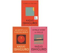 Kazuo Ishiguro Collection 3 Books Set (Klara and the Sun [Hardcover], An Artist of the Floating World & A Pale View of Hills)