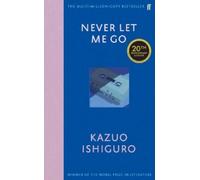 Never Let Me Go: Twentieth Anniversary Edition