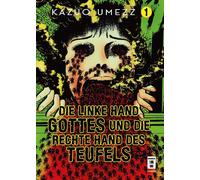 Kazuo Umezz Sascha Die linke Hand Gottes und die rechte Hand des Te (Tapa dura)