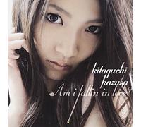 Kazusa Kitaguchi - Am I Fallin in Love [Import]