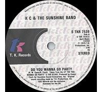 KC AND THE SUNSHINE BAND - KC AND THE SUNSHINE BAND - DO YOU WANNA GO PARTY - 7" VINYL
