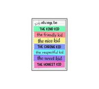 KCDFDVJFBM Always Be The Kind Kid Classroom Poster Be Kind Kindness Theme Decor for School Anti Bullying Character Education SEL Wall-Art Teacher Resource Must Have(Unframed,08x12inch(20x30cm))