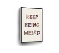KCDFDVJFBM Boho Inspirational Wall-Art Keep Being Weird Canvas Print Girls Gift for Home Office School Decor(Framed,08x12inch(20x30cm))