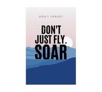 KCDFDVJFBM Don't Just Fly Soar Inspirational Wall Decal, Motivational Vinyl Quote Sticker for Gym Wall, Locker Room & Fitness Center Decor(Framed,08x12inch(20x30cm))