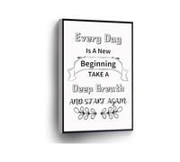 KCDFDVJFBM Home Office School Decor Every Day Is a Beginning Take a Deep Breath and Start Again Inspirational Canvas Print Wall-Art(Framed,12x18inch(30x45cm))