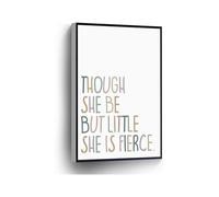 KCDFDVJFBM Inspirational Nursery Quote Canvas Print Though She Be But Little She Is Fierce Wall-Art for Home Office School Decor(Unframed,16x24inch(40x60cm))