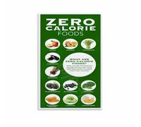 KCDFDVJFBM Low Calorie High Protein Food Chart Poster for Fat Loss and Muscle Tone Healthy Kitchen Guide(Unframed,08x12inch(20x30cm))