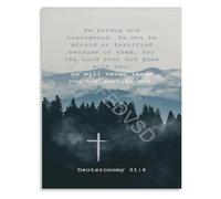 KCDFDVJFBM Strong And Courageous Deuteronomy 31 6 Bible Verse Poster Religious Inspirational Canvas Wall-Art for Home and Church Decor(Framed,08x12inch(20x30cm))