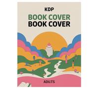 KDP Book Cover Coloring Book: 100 Pages of Designs for Adults: Creative Coloring for Stress Relief and Artistic Expression