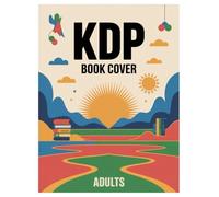 KDP Book Cover Coloring Book: 100 Pages of Designs for Adults: Creative Illustrations for Stress Relief and Relaxation Activity