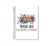 kdxpbpz Golden Inspired Notebook Journal Golden TV Show Fans Gift Friendship Gifts for Women Friends Thank You for Being A Friend Journaling Hardcover Spiral Notebook 5.5 X 8.3