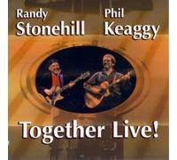 Keaggy, Phil & Randy Stonehill - Together Live