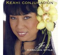 Keahi Conjugacion - Jazz Hawaiian Style [Import]