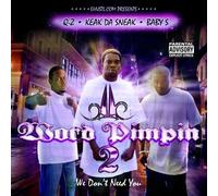 Keak Da Sneak - Word Pimpin 2-We Don't N Need You