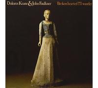 Keane, Dolores - Brokenhearted I'll Wander