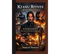 KEANU REEVES BIOGRAPHY: The Man Behind John Wick Pain, Power, and the Rise of a Modern Icon