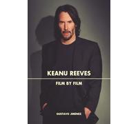 Keanu Reeves. Film by film