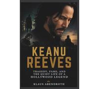 Keanu Reeves: Tragedy, Fame, and the Quiet Life of a Hollywood Legend: The Hidden Losses and Silent Battles That Shaped a Legend
