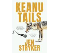 Keanu Tails: Short stories exploring love, life, and the unexpected twists of fate. Inspired by Keanu Reeves and his band, Dogstar.