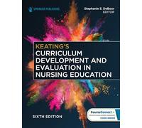 Keating's Curriculum Development and Evaluation in Nursing Education