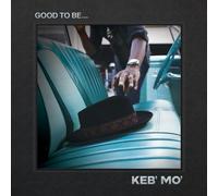 Keb Mo Good to Be... (Vinyl) 12" Album (Importación USA)