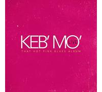 Keb' Mo' - Live: That Hot Pink Blues Album