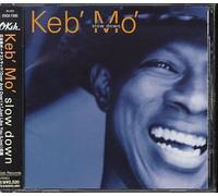Keb 'mo' - Slow Down +2
