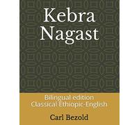 Kebra Nagast: Bilingual edition (Classical Ethiopic - English)