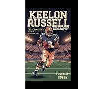 KEELON RUSSELL BIOGRAPHY: The Playmaker's Journey (Inspirational Book)