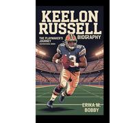 KEELON RUSSELL BIOGRAPHY: The Playmaker's Journey (Inspirational Book)