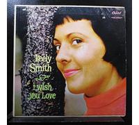 KEELY SMITH - I WISH YOU LOVE -1959 Capitol Records # ST914 VINYL -1ST PRESSING - (Stereo)