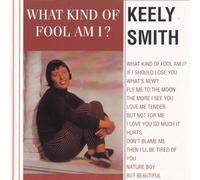 Keely Smith - What Kind Of Fool Am I?