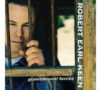 Keen, Robert Earl – Gravitational Forces