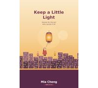 Keep a Little Light: Stories for the Girl Who Carries It All (Heart & Grit Stories)