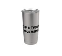 Keep A Twinkle In Your Wrinkle Funny Diciendo Humor Vaso térmico de acero inoxidable de doble pared