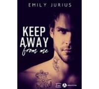 Keep Away From Me (ebook)