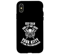 Keep Calm an Let me Save Your Kitty. Its Ok I'm Firefighter. Carcasa para iPhone X/XS